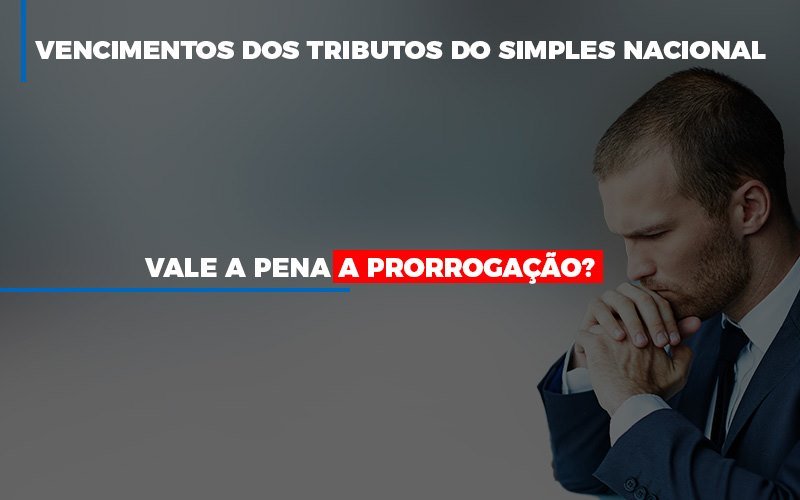 Vale A Pena A Prorrogacao Dos Investimentos Dos Tributos Do Simples Nacional Blog Leardini Contabilidade - Contabilidade em Mauá | Leardini Contabilidade