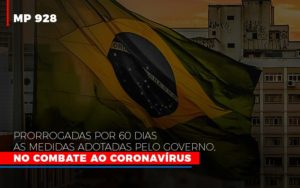 Mp 928 Prorrogadas Por 60 Dias As Medidas Provisorias Adotadas Pelo Governo No Combate Ao Coronavirus - Contabilidade em Mauá | Leardini Contabilidade