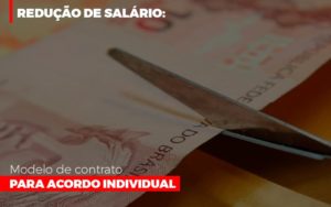 Reducao De Salario Modelo De Contrato Para Acordo Individual - Contabilidade em Mauá | Leardini Contabilidade